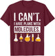 Chemistry Teachers Chemistry Students Molecules Chemist T-Shirt - T-Shirt | Maroon