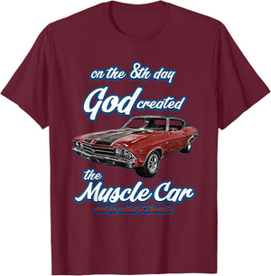 8th day god created,1969 Chevelle,Muscle Car,SS454,SS427,SS T-Shirt - T-Shirt | Maroon