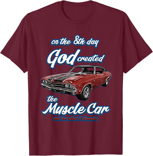 8th day god created,1969 Chevelle,Muscle Car,SS454,SS427,SS T-Shirt - T-Shirt | Maroon