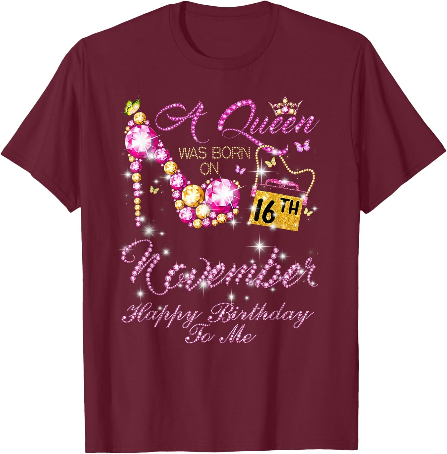 A Queen Was Born In November, November 16th Birthday T-Shirt - T-Shirt | Maroon