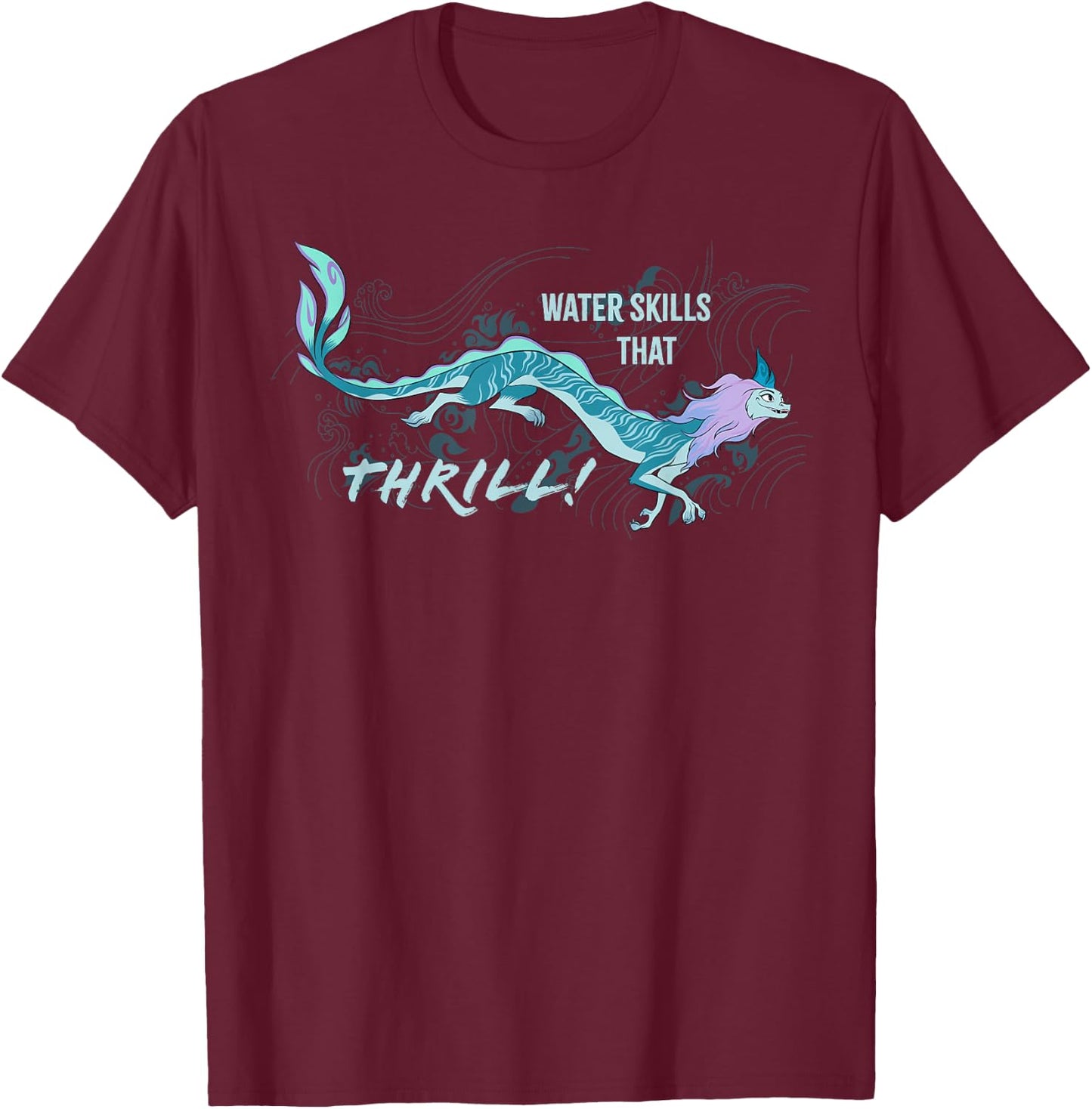 Disney Raya and the Last Dragon Sisu Water Skills That Thril T-Shirt - T-Shirt | Maroon