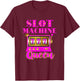 Slot Machine Queen Casino Player Gambling Poker Player T-Shirt - T-Shirt | Maroon