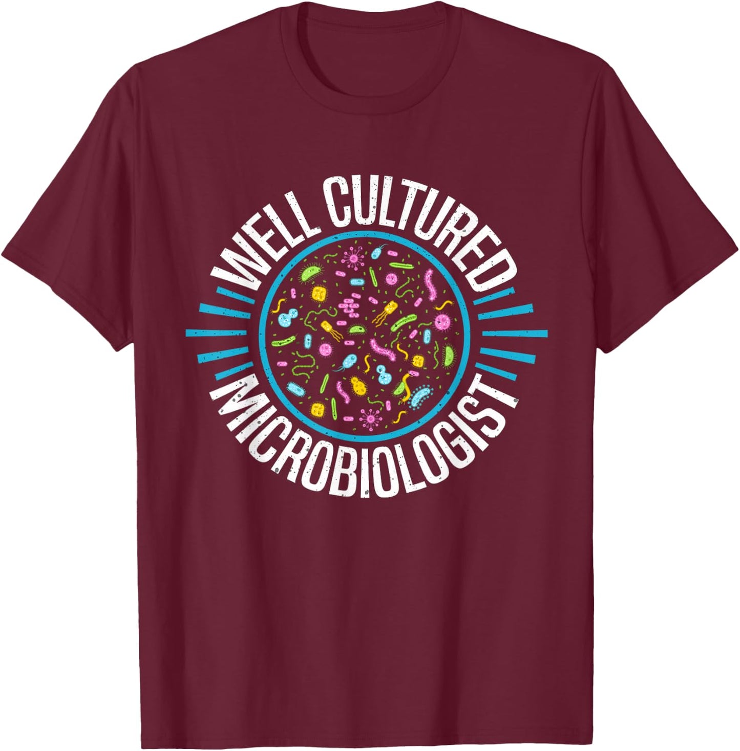 Microbiology Gifts Microbiology Gifts T-Shirt - T-Shirt | Maroon