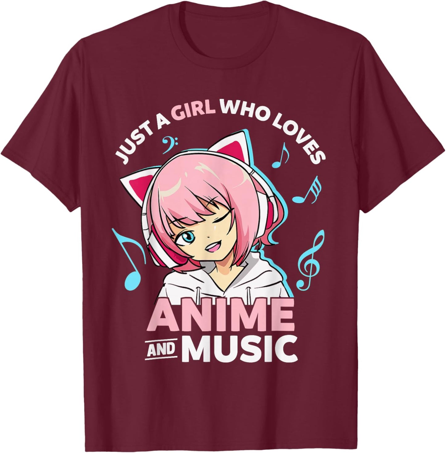 Just A Girl Who Loves Anime and Music Women Anime Teen Girls T-Shirt - T-Shirt | Maroon