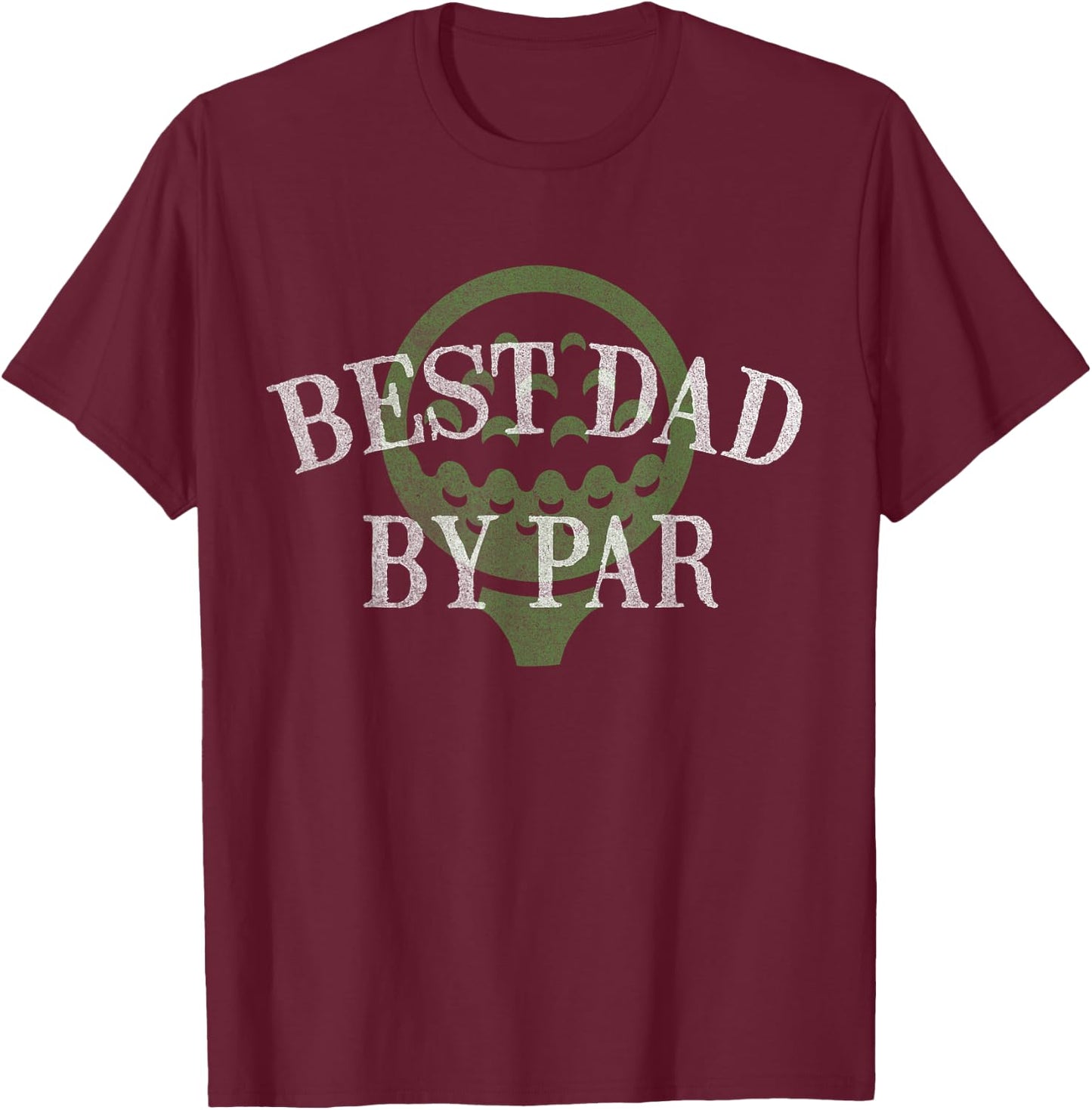 Best Dad by Par Father's Day Golf Lover Gift Papa Golfer T-Shirt - T-Shirt | Maroon