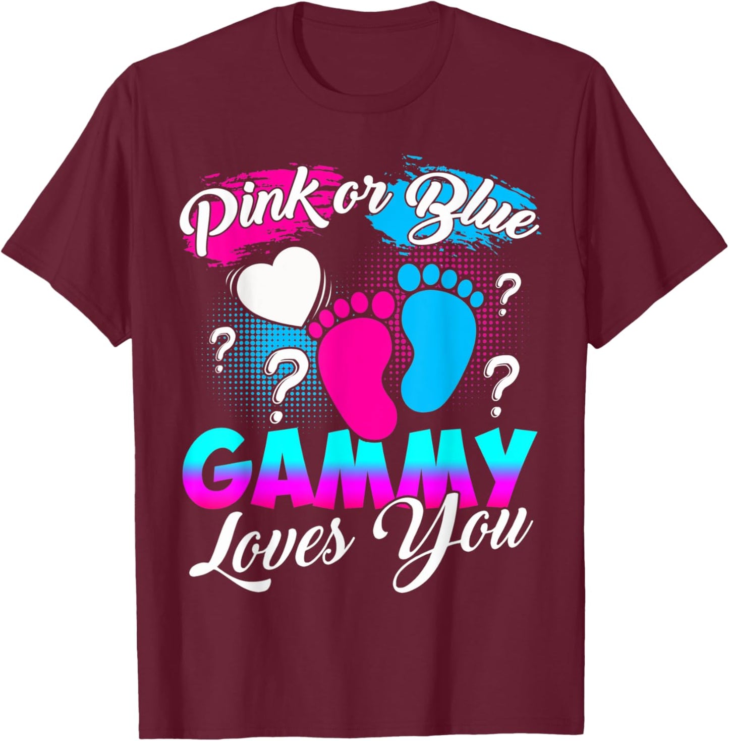 Women Gender Reveal Pink Or Blue Gammy Loves You T-Shirt - T-Shirt | Maroon