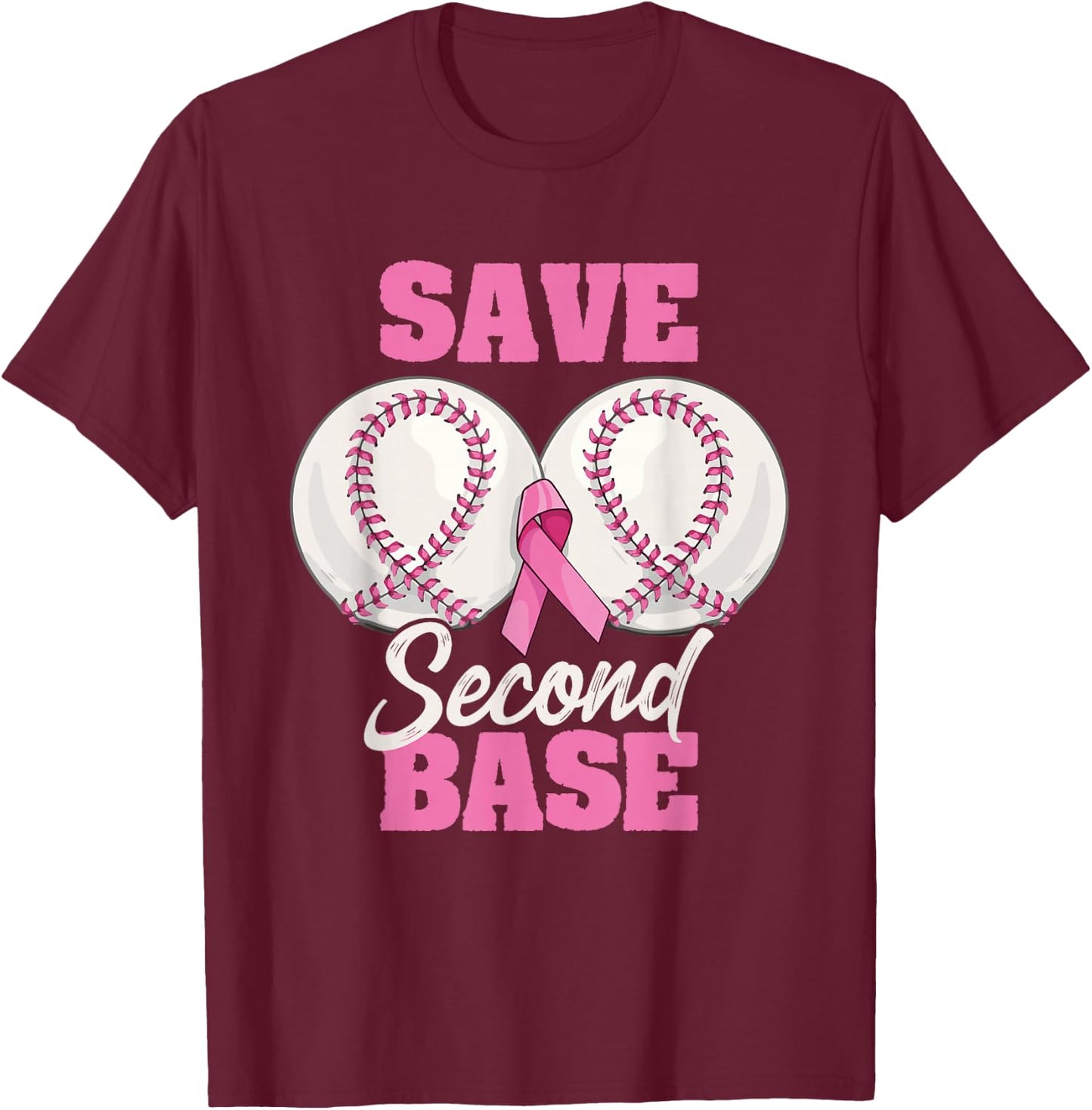 Save Second 2nd Base Funny Baseball Breast Cancer Awareness T-Shirt - T-Shirt | Maroon
