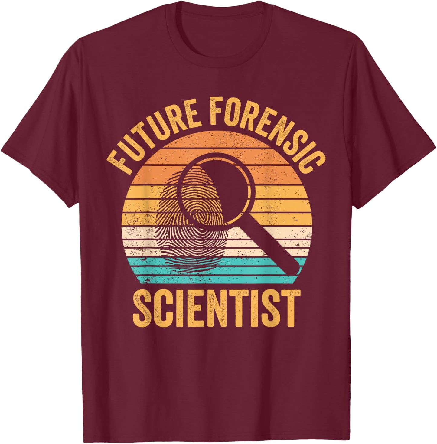 Funny Forensic Scientist Forensic Science Gifts Future Forensic Scientist Forensics Evidence Technician Black -Adults Small Modern Classic Fit Short Sleeve T-Shirt - T-Shirt | Maroon