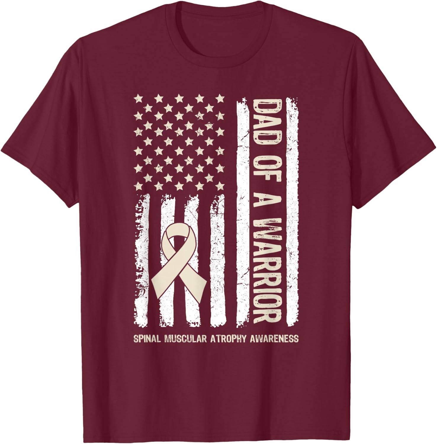 Dad Of A Warrior Spinal Muscular Atrophy SMA Family US Flag T-Shirt - T-Shirt | Maroon