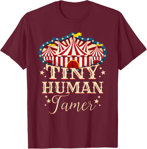 Human Tamer - Circus Shirts for Family - Circus Birthday T-Shirt - T-Shirt | Maroon