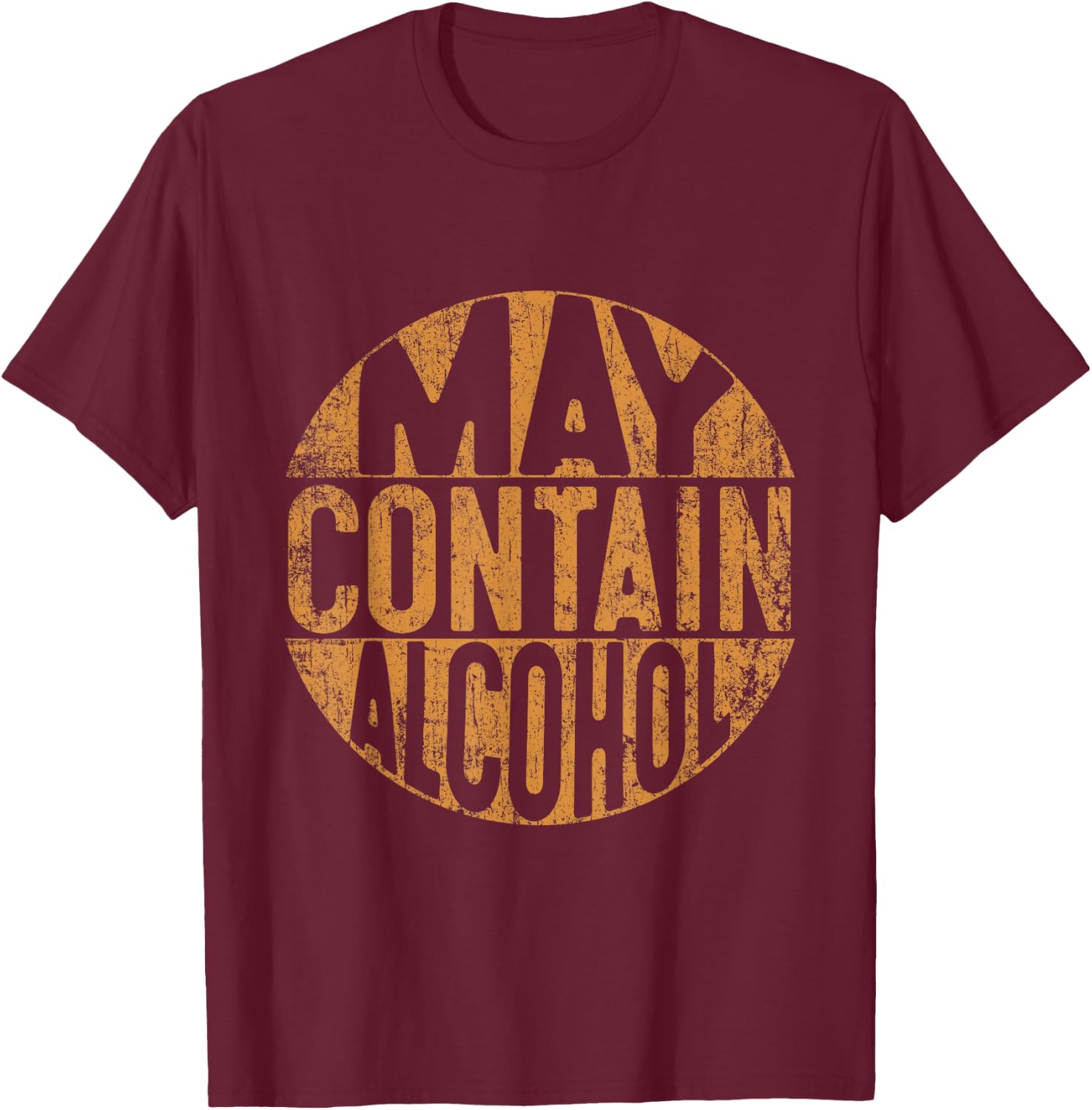 May Contain Alcohol Shirt Women Funny Drinking T-Shirt - T-Shirt | Maroon