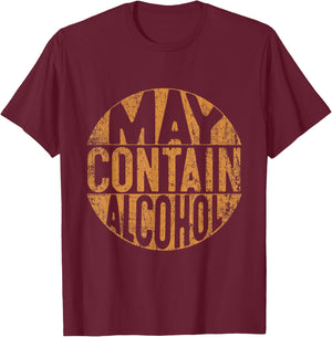 May Contain Alcohol Shirt Women Funny Drinking T-Shirt - T-Shirt | Maroon