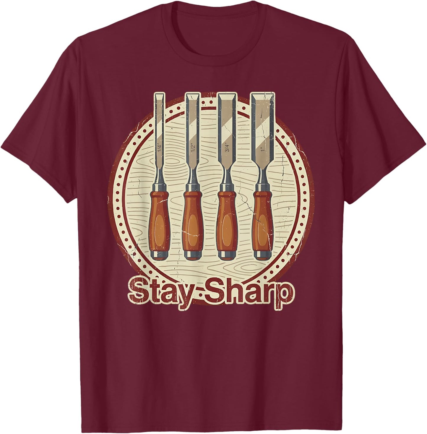 Stay Sharp Woodworking Tools Vintage Carpenter Design T-Shirt - T-Shirt | Maroon