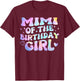 Mimi of the Birthday Girl Tie Dye Groovy Bday Girl T-Shirt - T-Shirt | Maroon