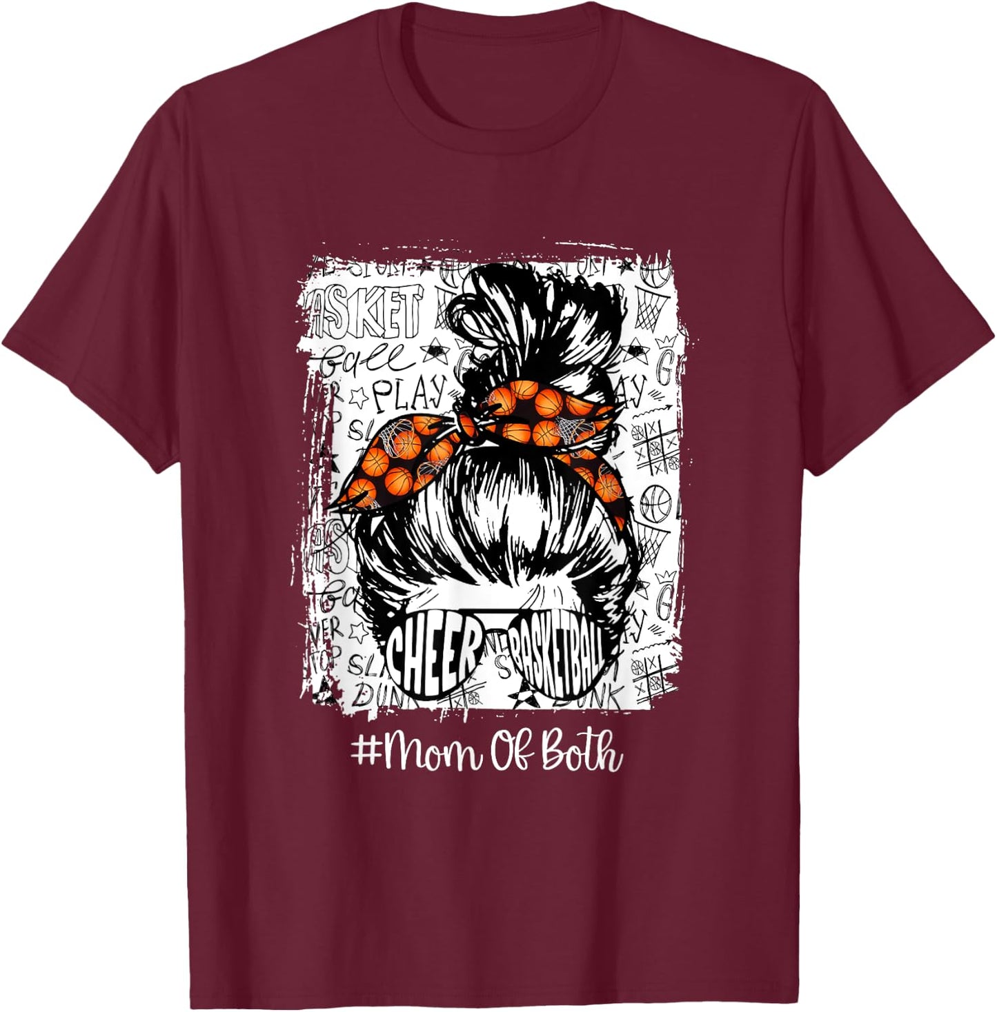 Funny Cheer And Basketball Mom Of Both Mom Bun Hair T-Shirt - T-Shirt | Maroon