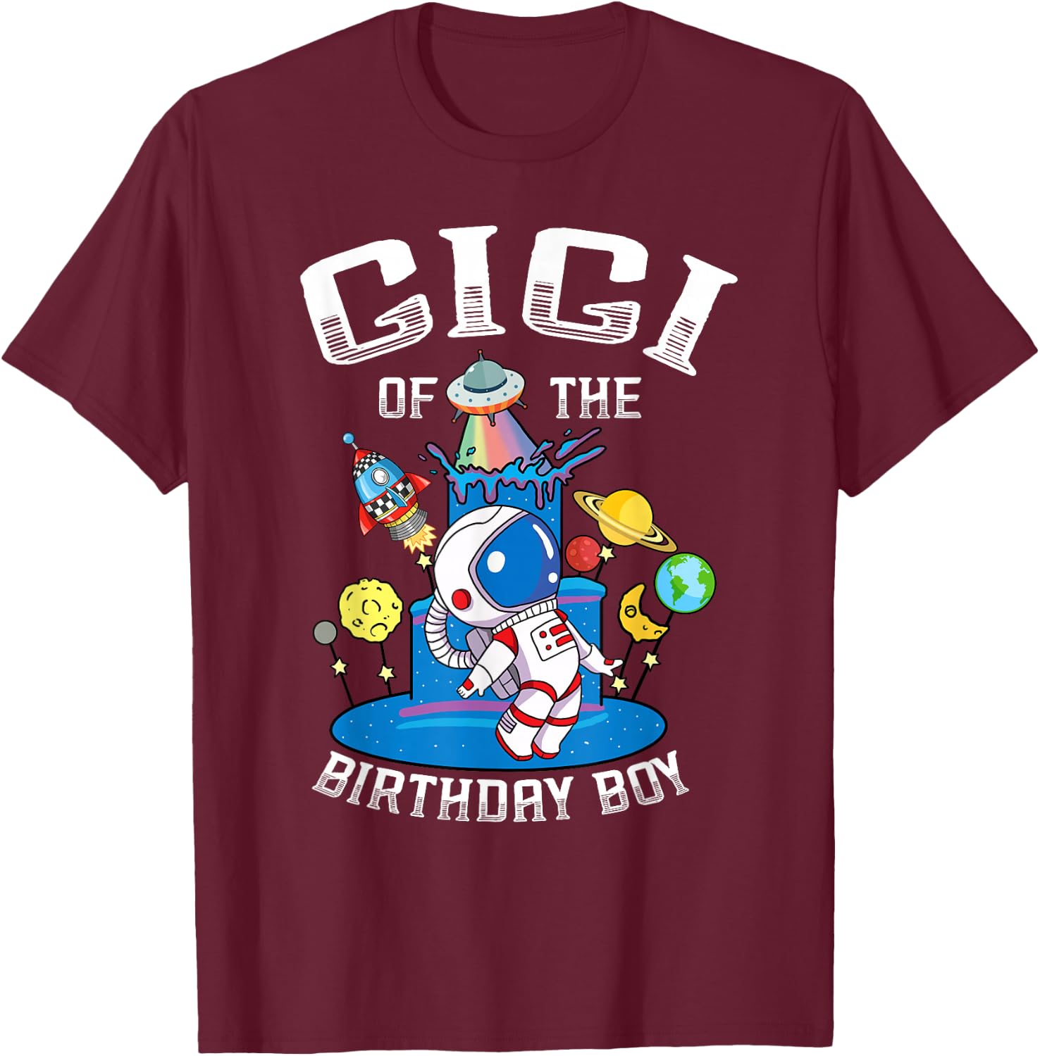 Gigi Of The Birthday Astronaut Boy Space Theme T-Shirt - T-Shirt | Maroon