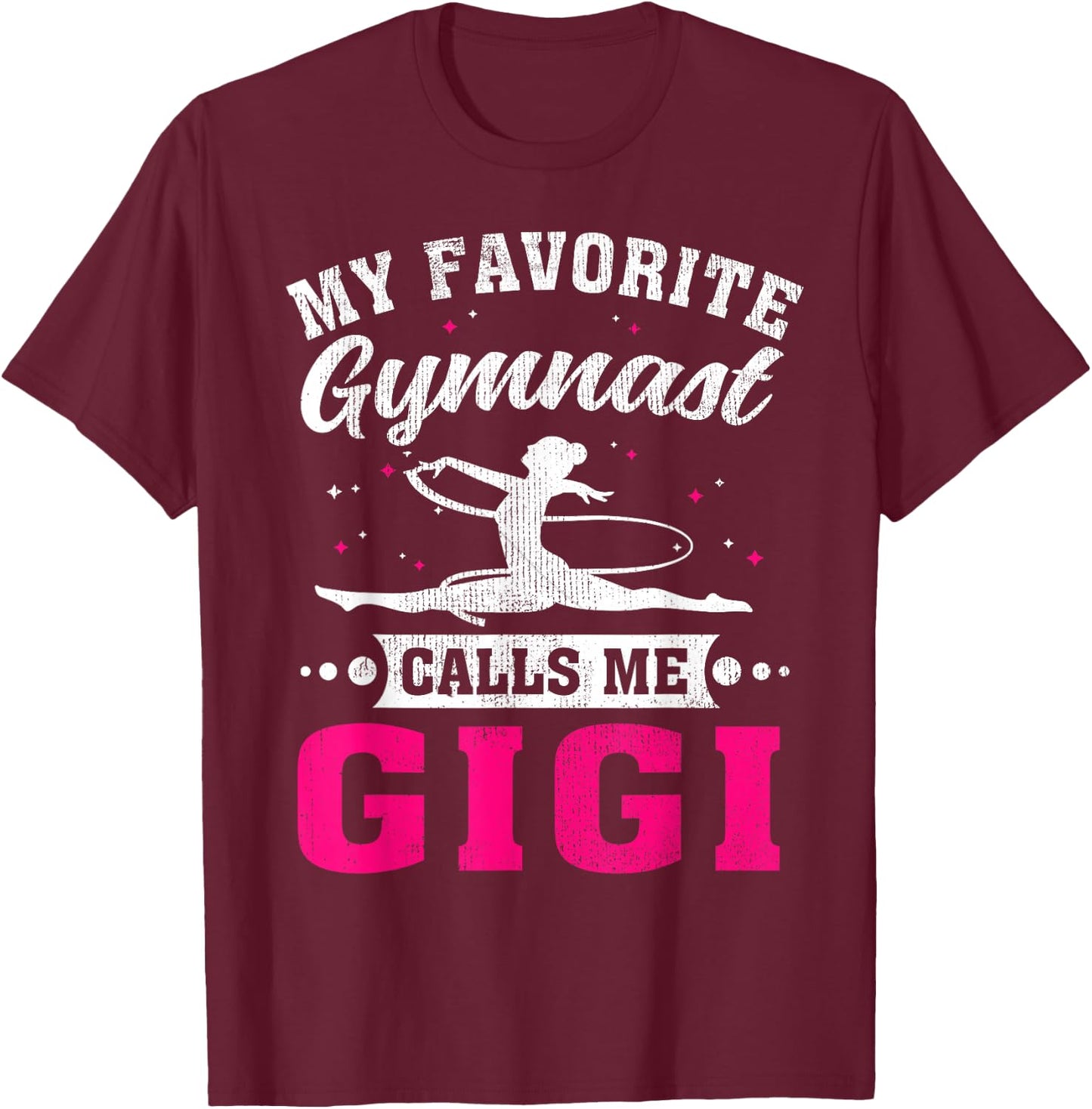 My Favorite Gymnast Calls Me Gigi Mother's Day T-Shirt - T-Shirt | Maroon