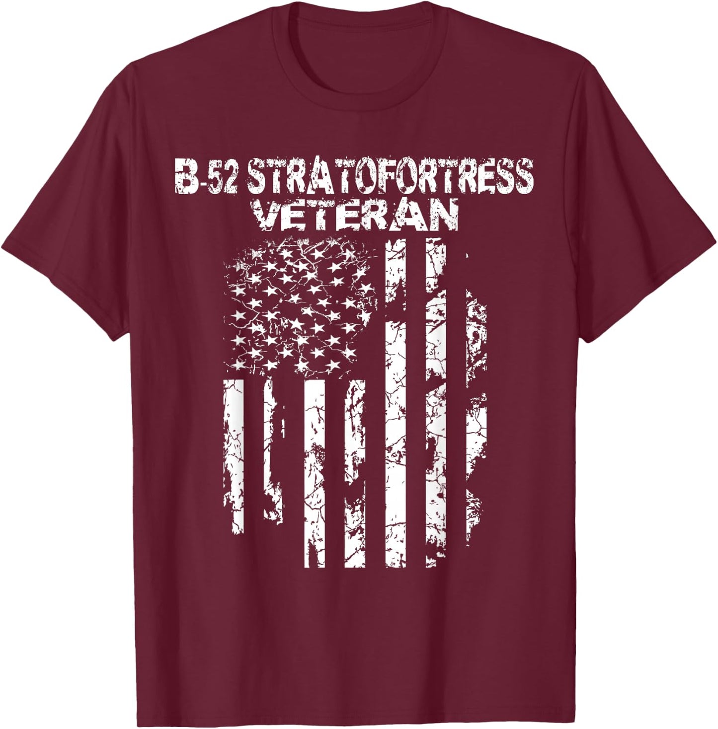 B-52 Stratofortress Bomber Veteran T-Shirt - T-Shirt | Maroon