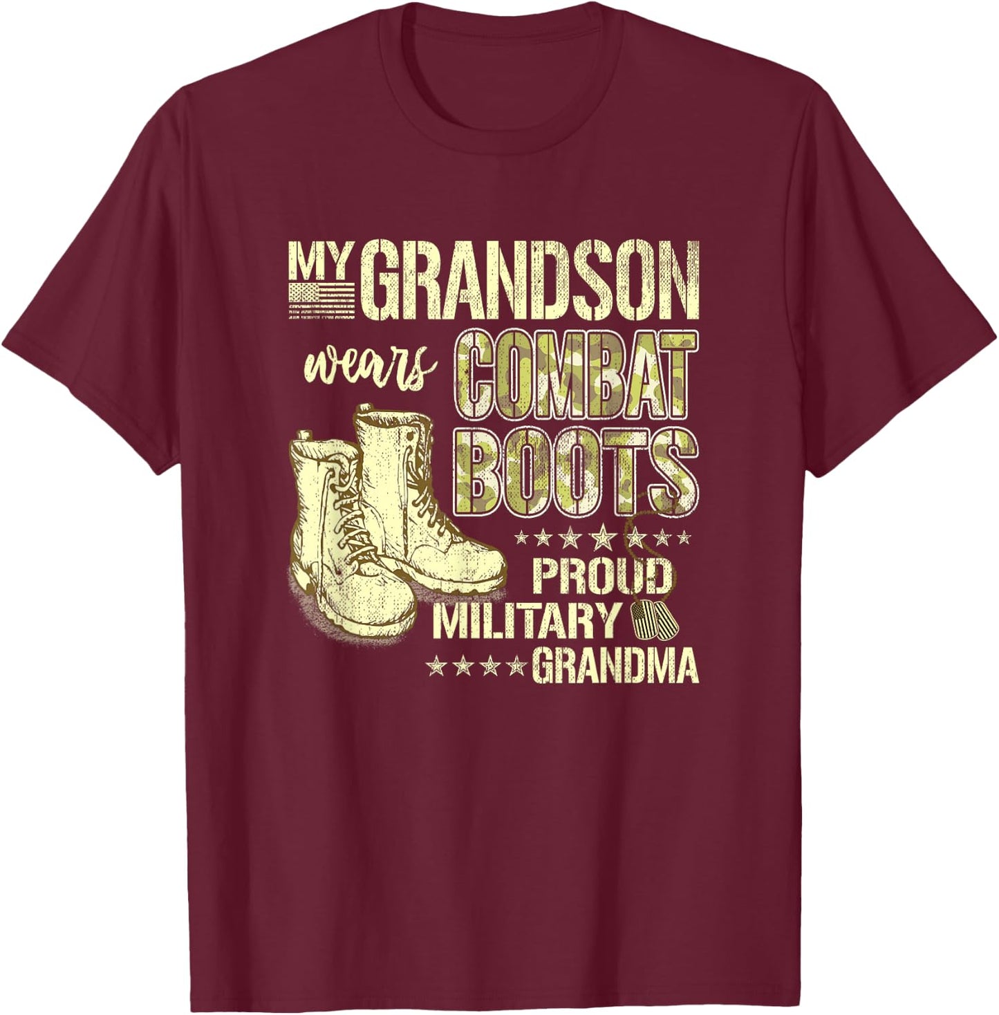 My Grandson Wears Combat Boots - Proud Military Grandma Gift Small T-Shirt - T-Shirt | Maroon