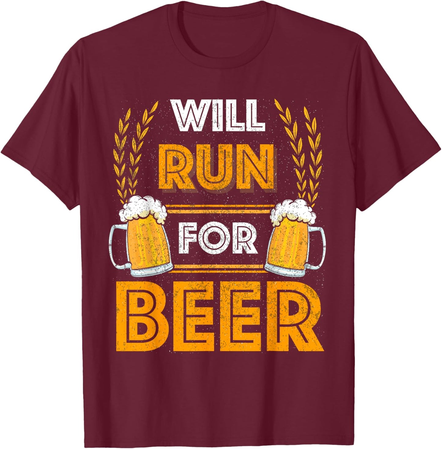 Will Run For Beer Funny Running T-Shirt - T-Shirt | Maroon