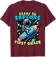 Ready to Explore 1st Grade Kids Astronaut Back to School T-Shirt - T-Shirt | Maroon