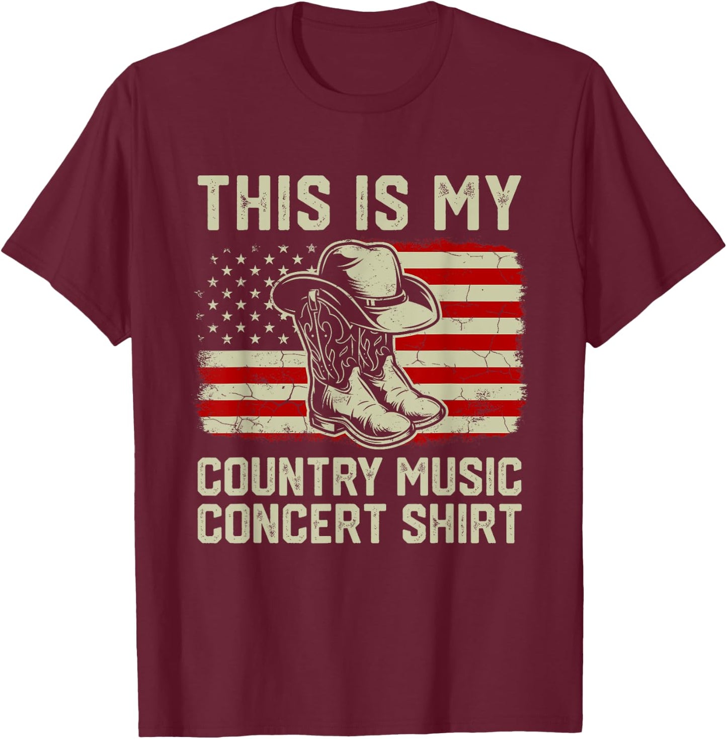 Cowboy Boots Hat This Is My Country Music Concert Shirt T-Shirt - T-Shirt | Maroon