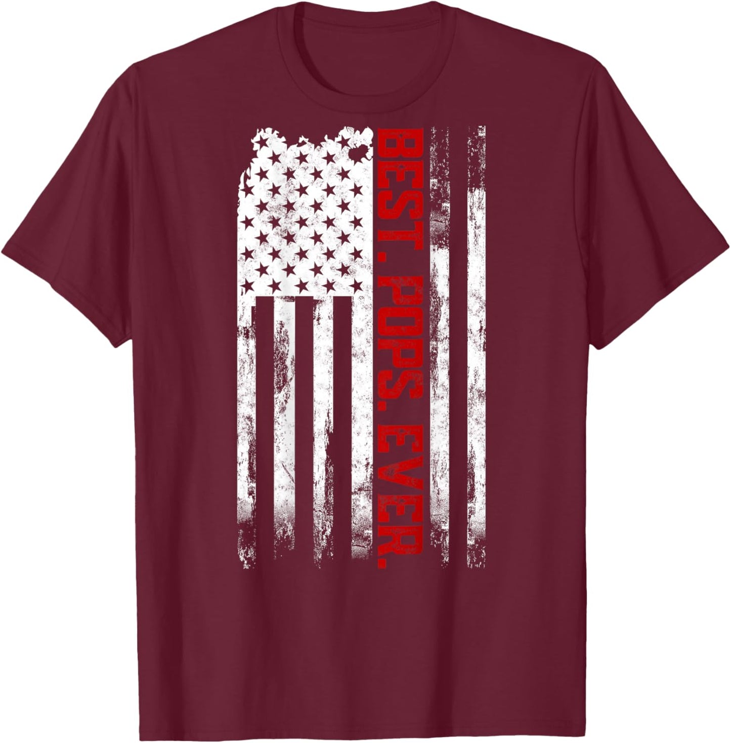 Best Pops Ever American USA flag Father’s Day Gift Pops T-Shirt - T-Shirt | Maroon