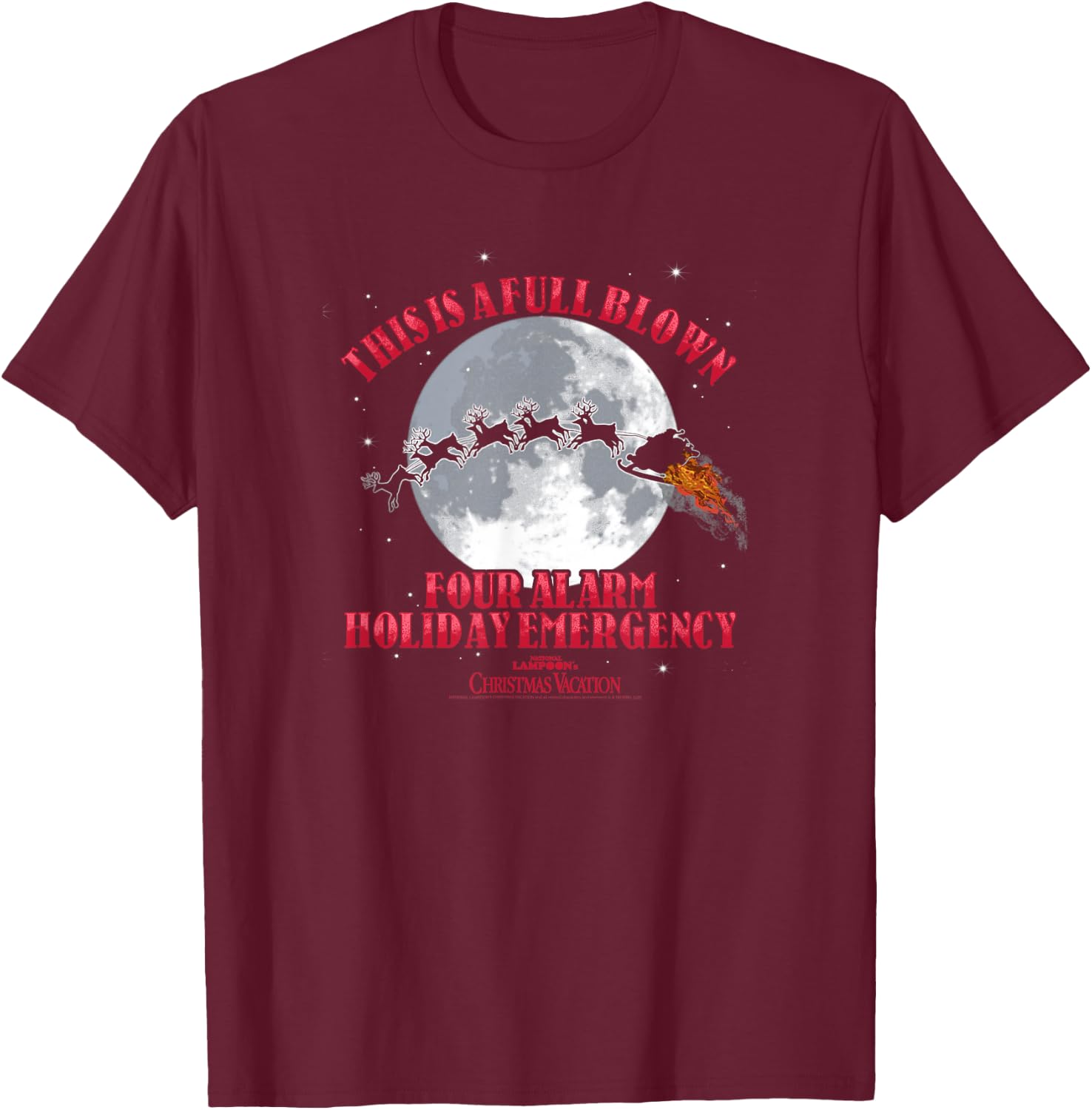 National Lampoon's Christmas Vacation 4 Alarm Santa Slay T-Shirt - T-Shirt | Maroon