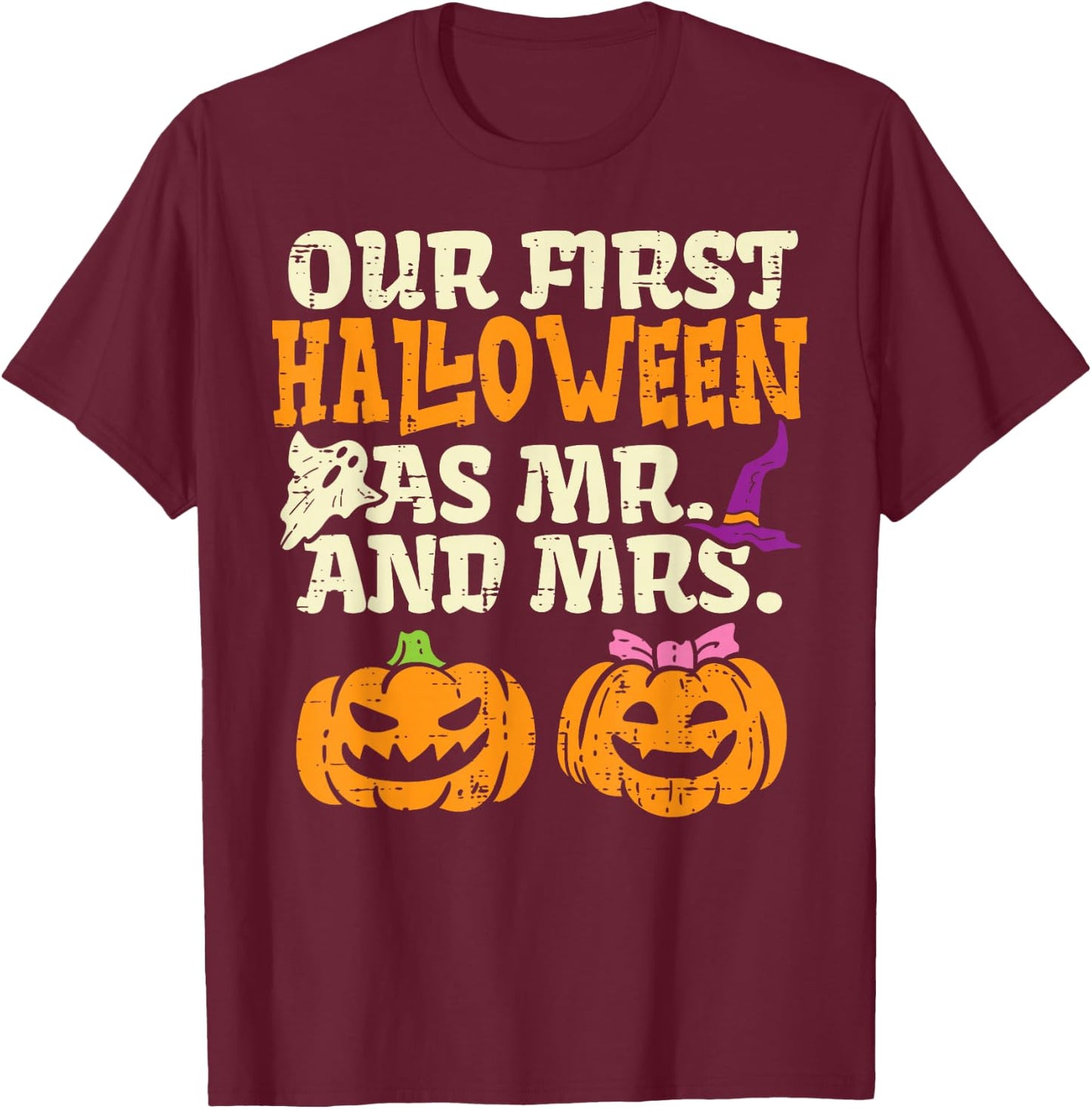 Our First Halloween As Mr And Mrs Halloween Couples Engaged T-Shirt - T-Shirt | Maroon