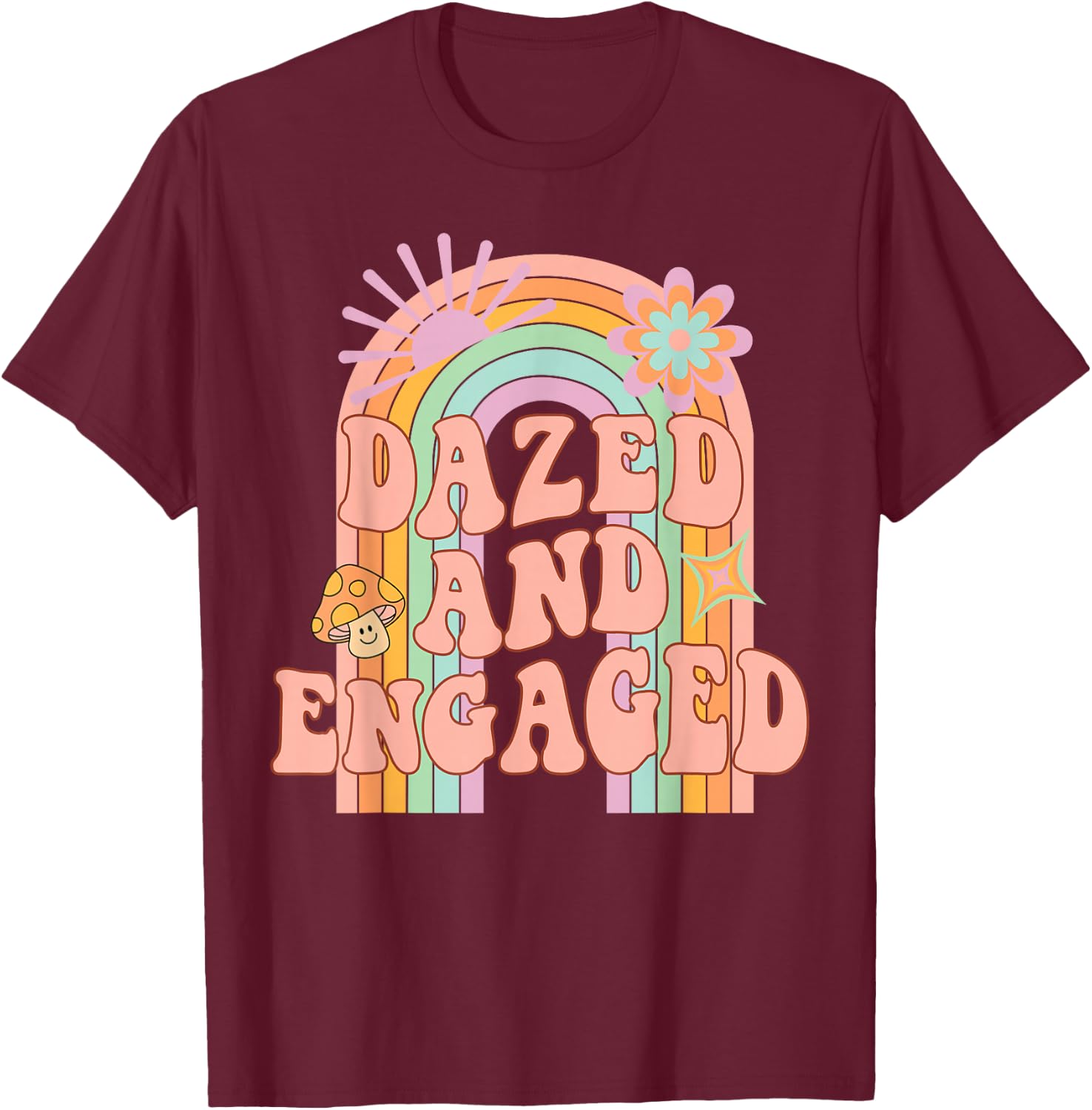 Dazed and Engaged Groovy Rainbow Team Bride Bachelorette T-Shirt - T-Shirt | Maroon