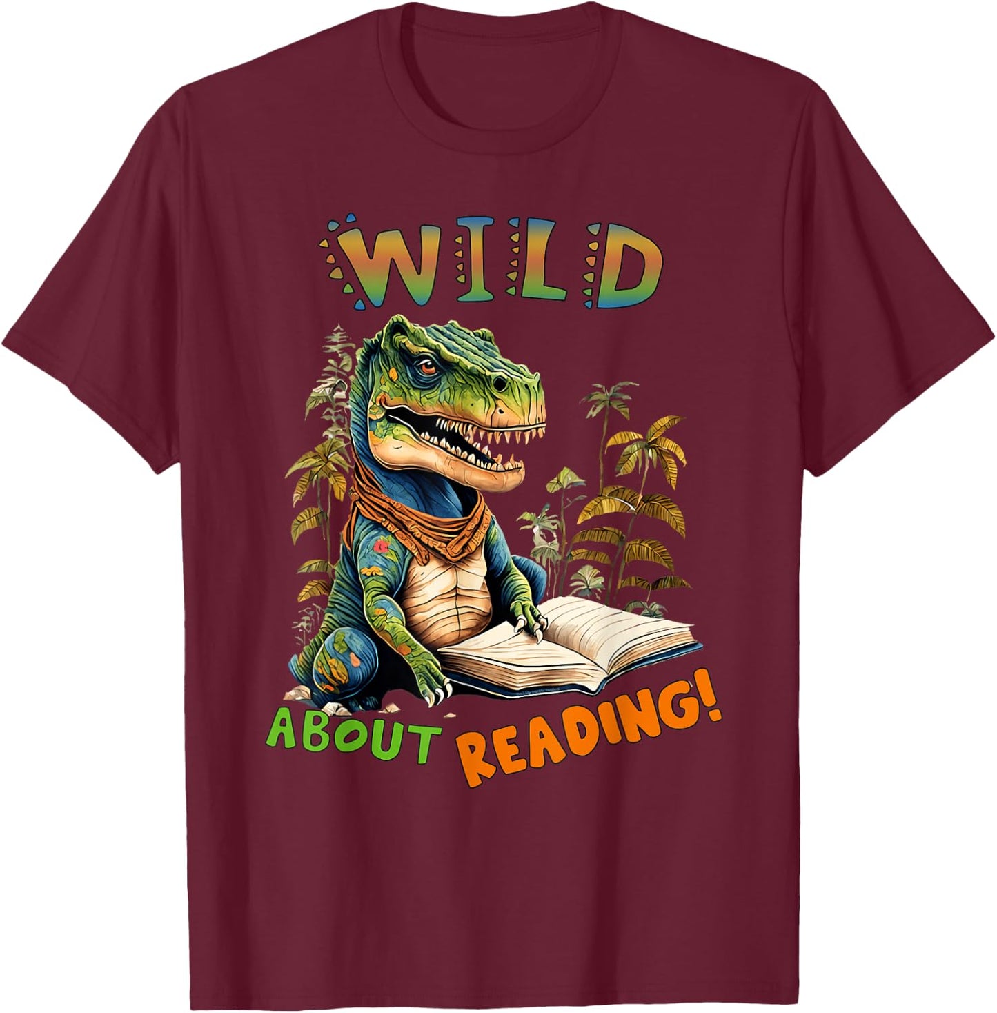 Librarian Teacher Kids Wild About Reading Dinosaur Reading T-Shirt - T-Shirt | Maroon