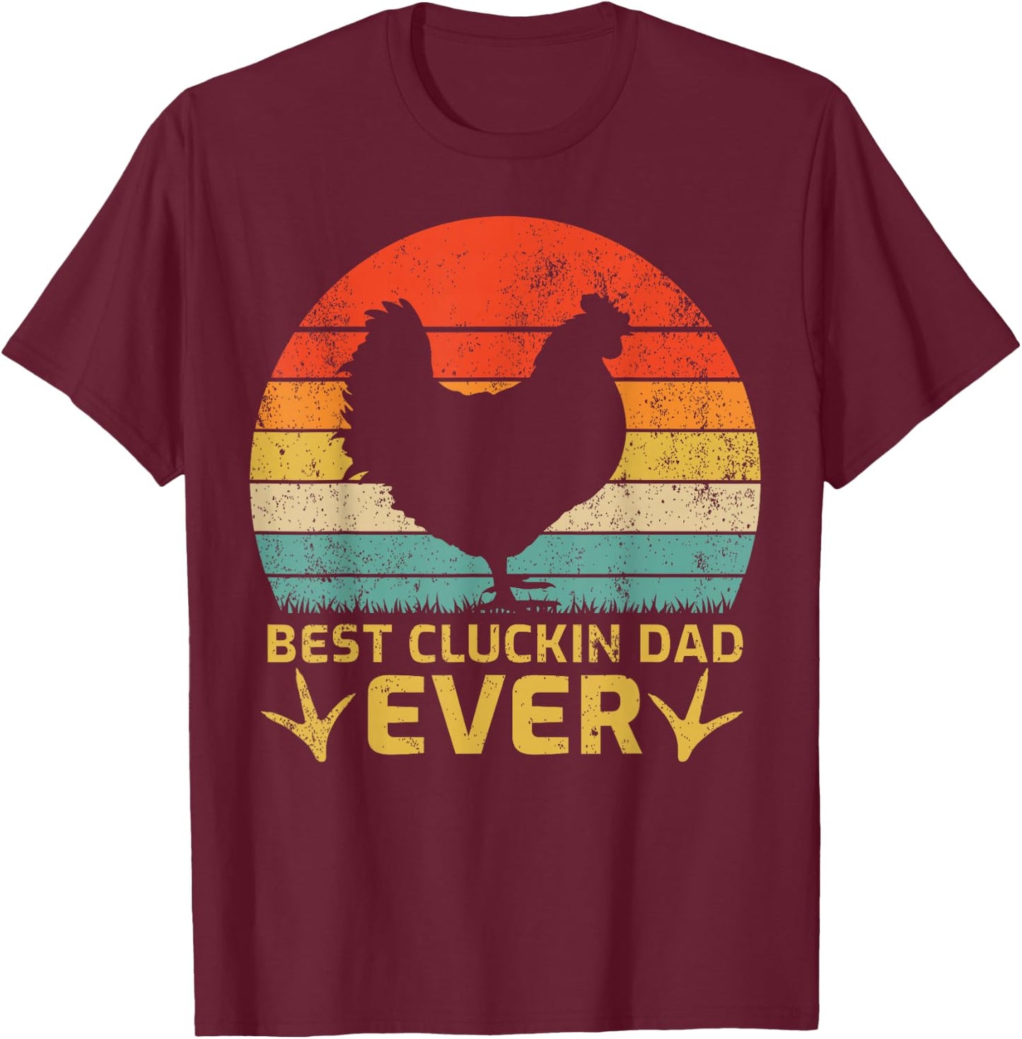 Vintage Best Cluckin Dad Ever Funny Chicken Dad Father's Day T-Shirt - T-Shirt | Maroon
