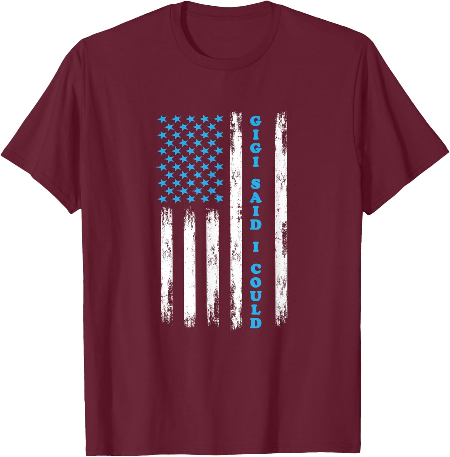 Gigi Said I Could USA Flag Shirt Funny Kids Baby toddler T-Shirt - T-Shirt | Maroon