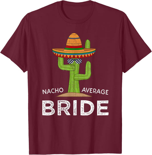 Fun Hilarious Bride Humor | Funny Saying Bride T-Shirt - T-Shirt | Maroon