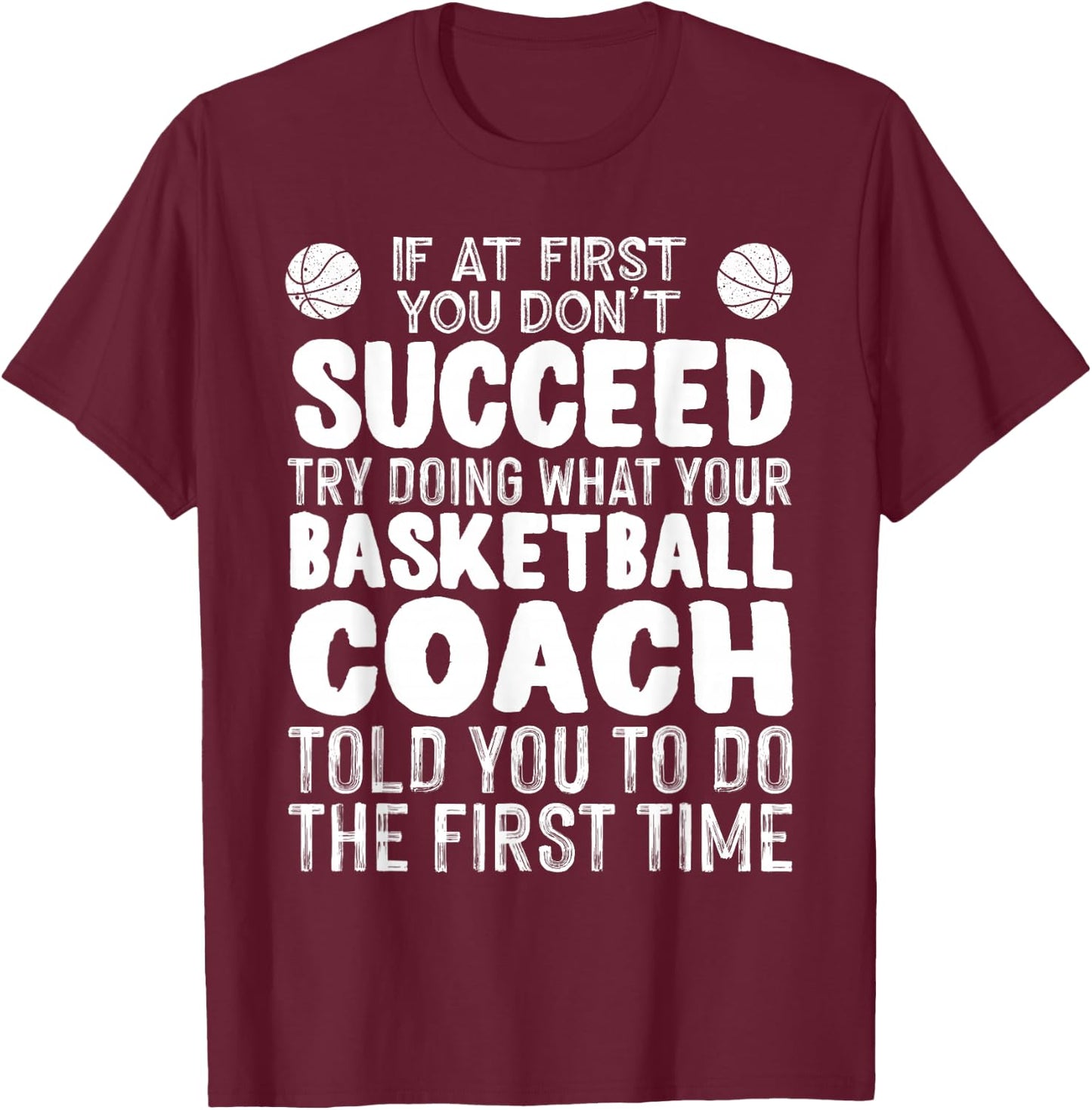 Funny Basketball Coaching Women Team Player Sports T-Shirt - T-Shirt | Maroon