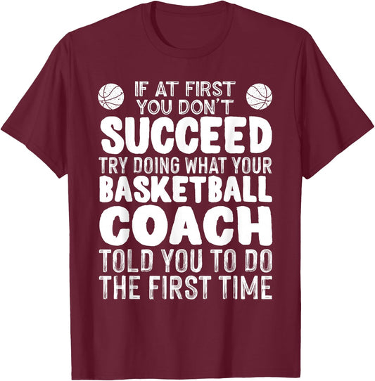 Funny Basketball Coaching Women Team Player Sports T-Shirt - T-Shirt | Maroon