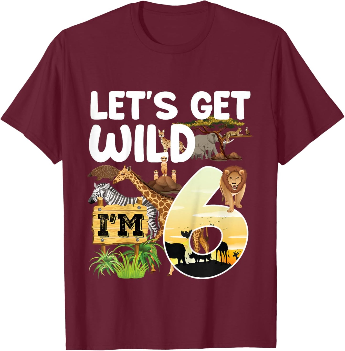 Kids 6 Year Old Zoo Birthday Safari Jungle Animal 6th B-Day T-Shirt - T-Shirt | Maroon