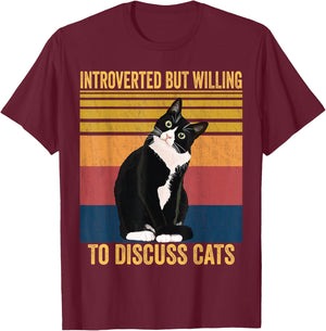 Introverted But Willing To Discuss Cats - Introverted Cat T-Shirt - T-Shirt | Maroon