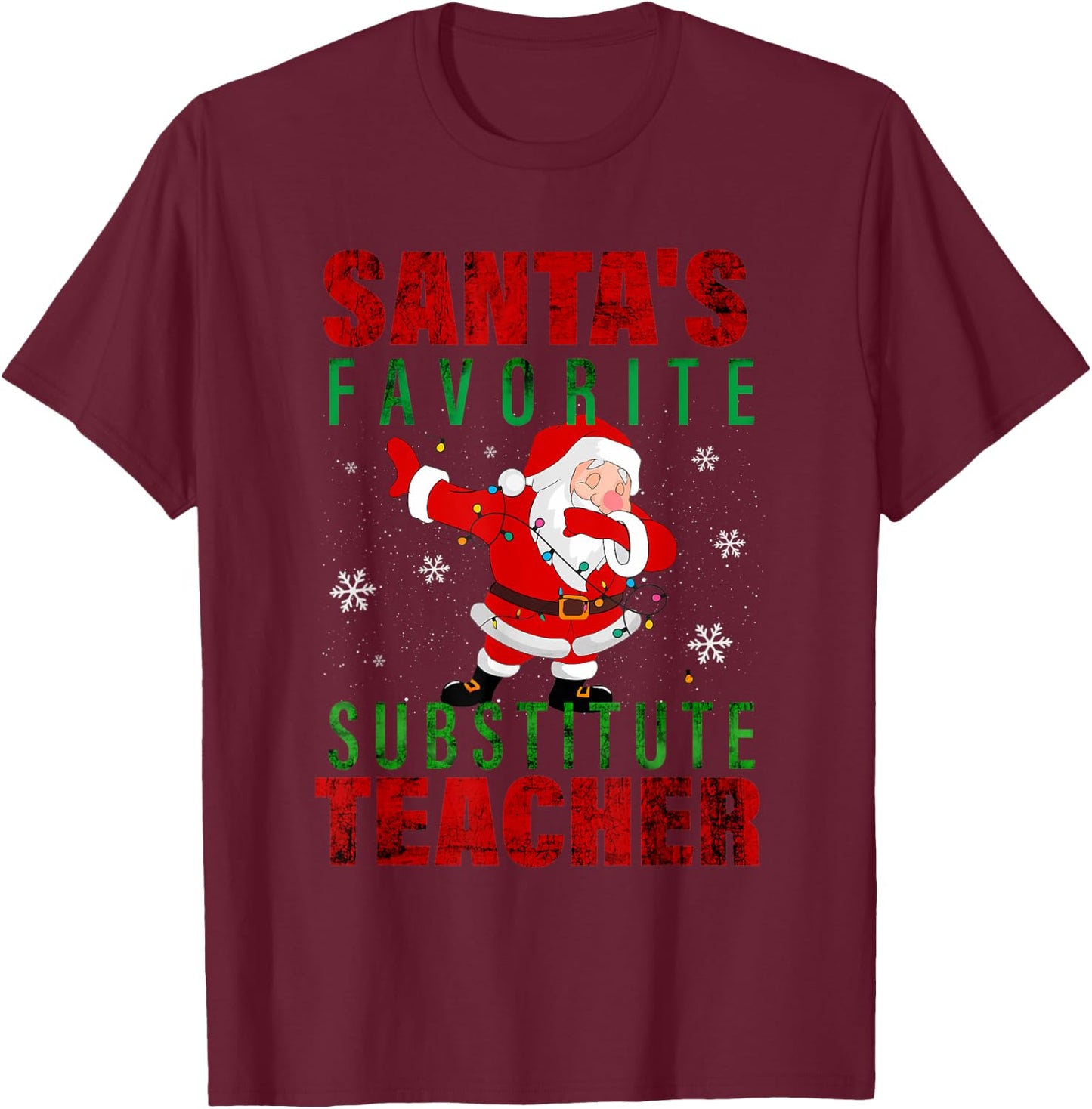 Santa's Favorite Substitute Teacher Christmas Men Women Kids T-Shirt - T-Shirt | Maroon