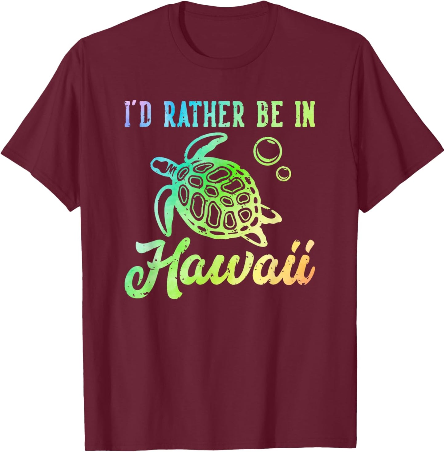 Rather Be in Hawaii Honu Rainbow Tie Dye Hawaiian Sea Turtle T-Shirt - T-Shirt | Maroon