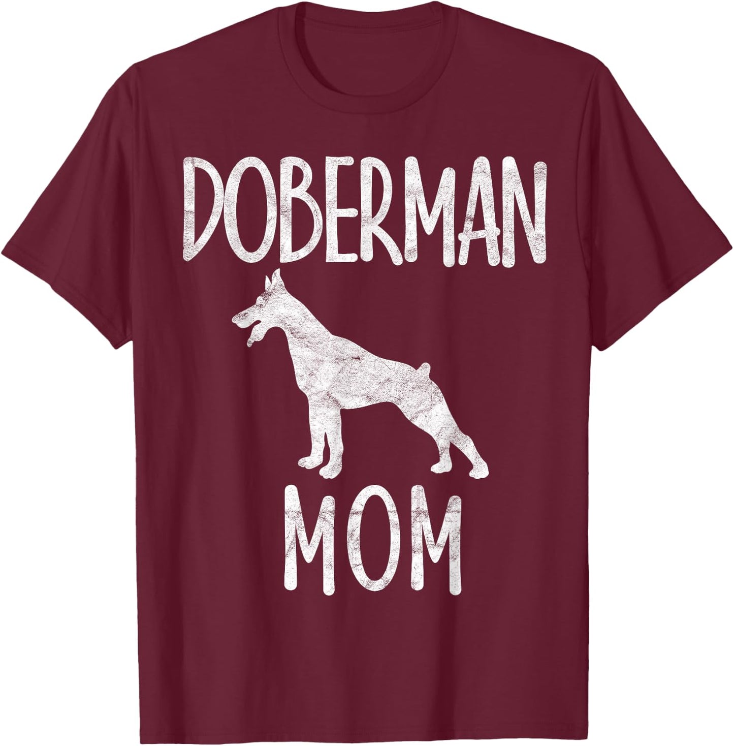 Vintage Doberman Mom Gift Dog Owner Pinschers Dobie Mother T-Shirt - T-Shirt | Maroon