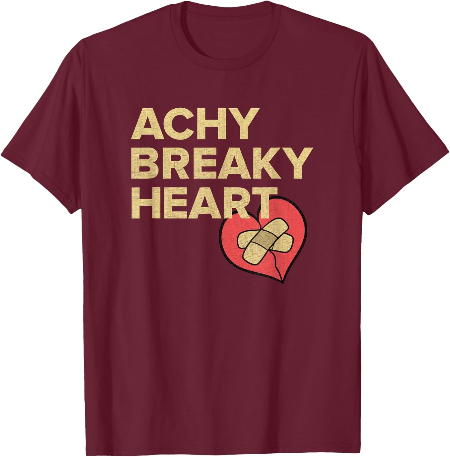 LyricLyfe - - ACHY BREAKY HEART T-Shirt - T-Shirt | Maroon