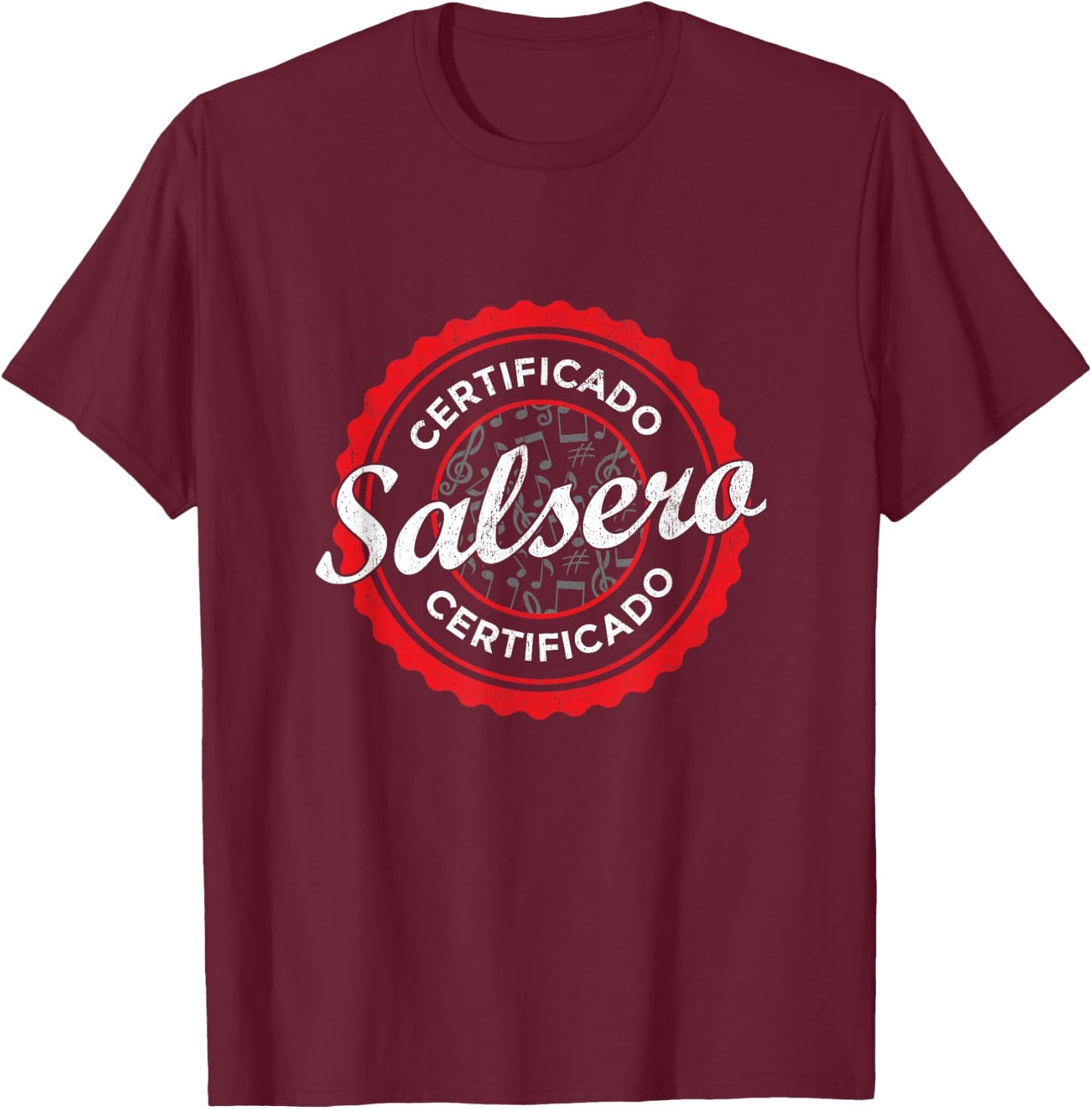 Certificado Salsero Funny Salsa Dancing T-Shirt - T-Shirt | Maroon