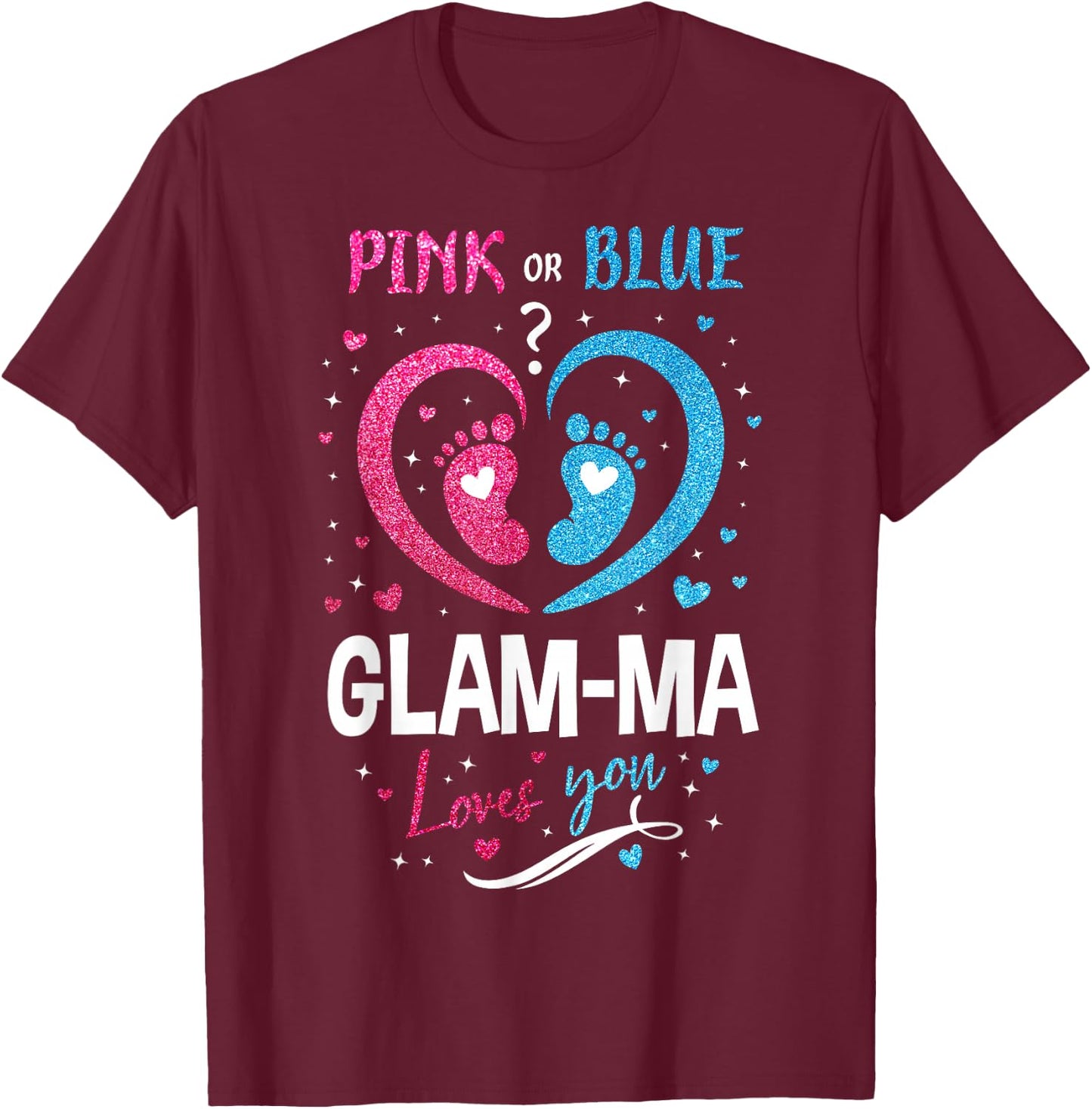 Pink Or Blue Glam-ma Loves You Gender Reveal Baby Birthday T-Shirt - T-Shirt | Maroon