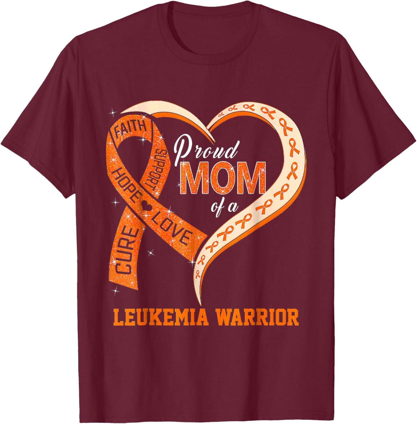 Leukemia Awareness Proud Mom Of A Leukemia Warrior T-Shirt - T-Shirt | Maroon