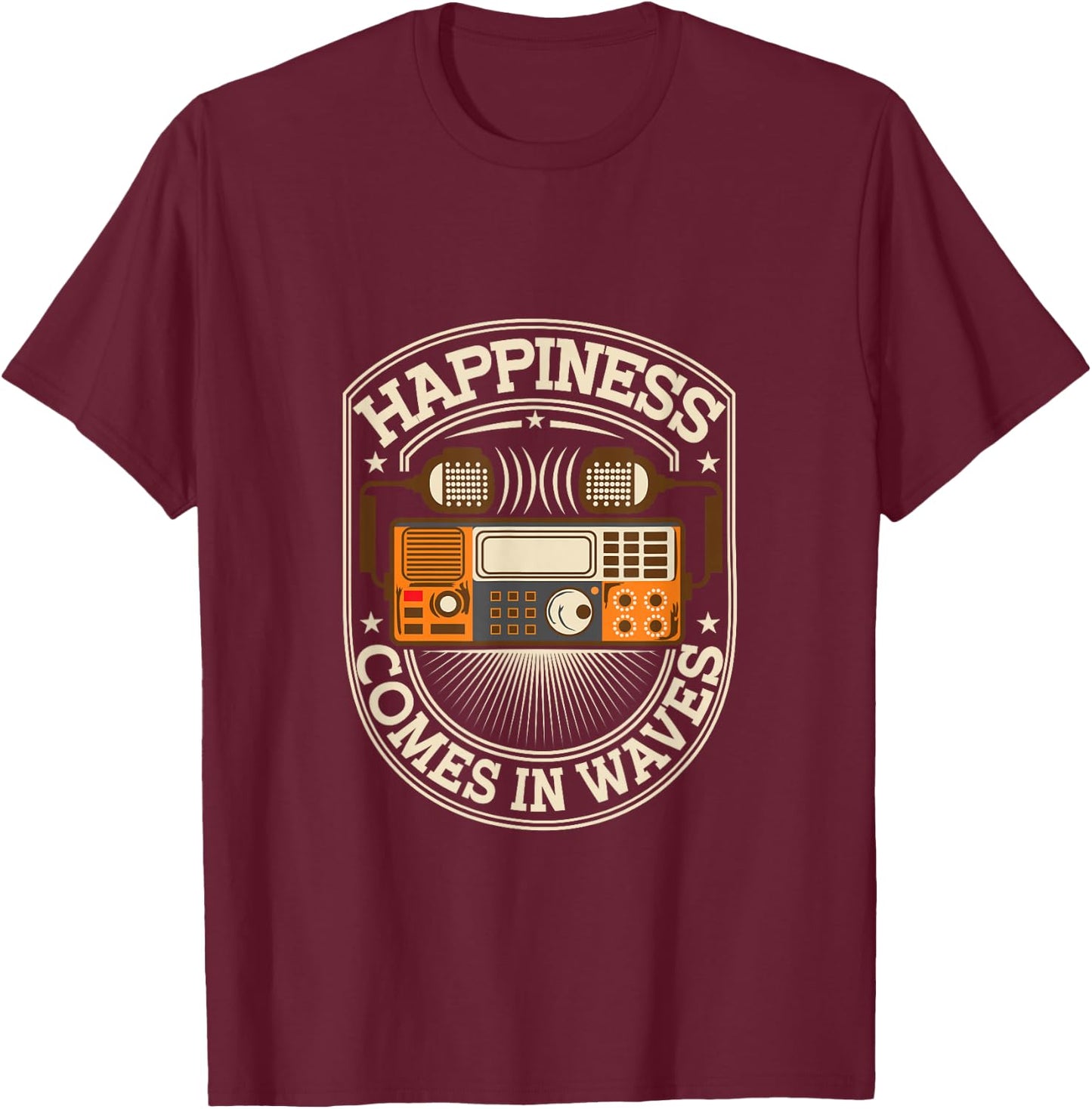Happiness Comes In Waves | Ham Radio T-Shirt - T-Shirt | Maroon