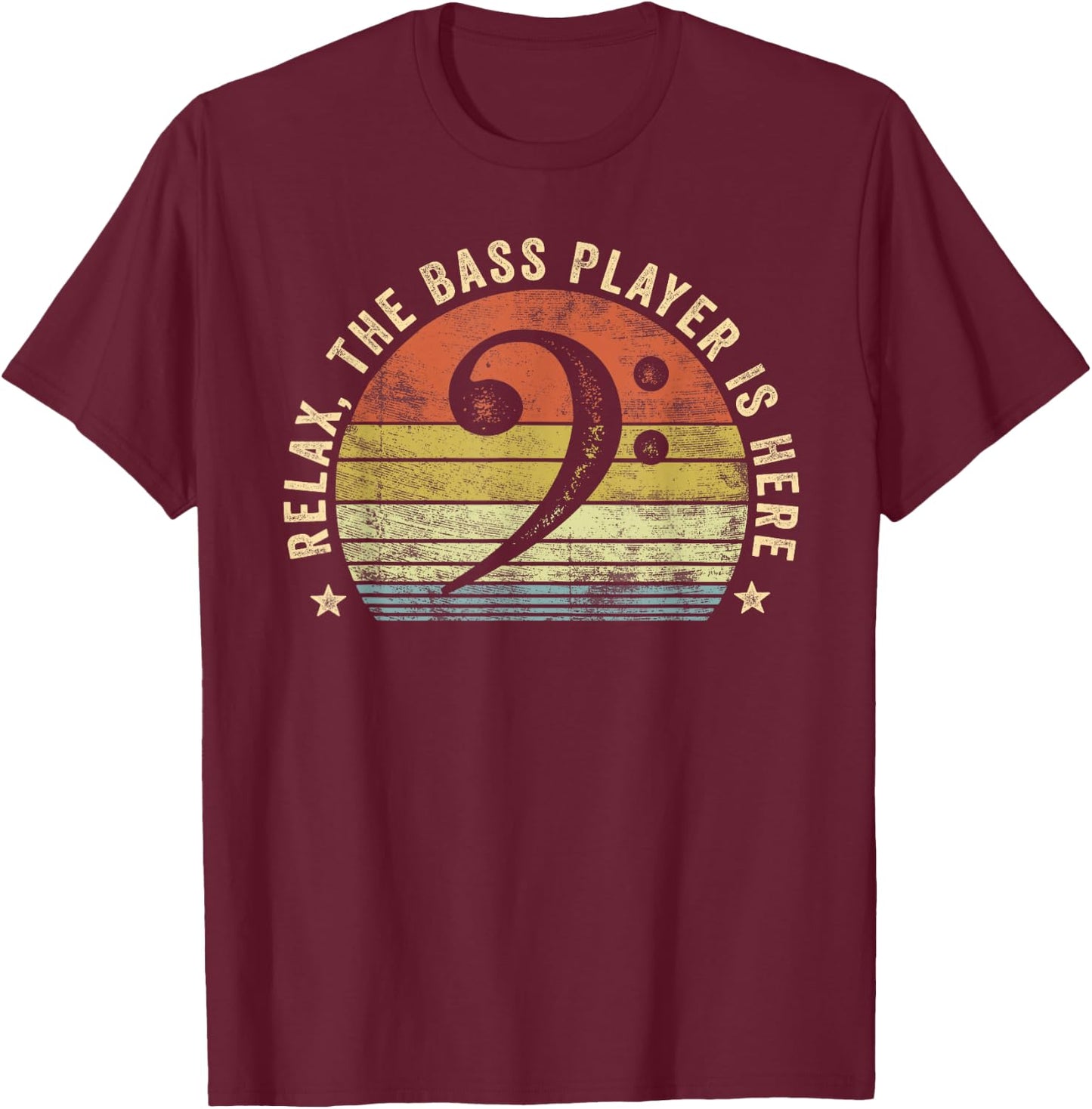 Relax The Bass Player is Here Bassist Gifts Music Guitar Small T-Shirt - T-Shirt | Maroon