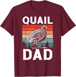 Quail Dad - Quail Bird Lover Quail Daddy Ornithologist T-Shirt - T-Shirt | Maroon