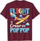 Flight Crew Pop Pop Birthday Squad Airplane Matching Family T-Shirt - T-Shirt | Maroon