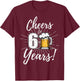 Cheers To 60 Years 60th Birthday Beer T-Shirt - T-Shirt | Maroon